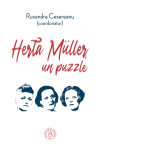 Herta Muller, un puzzle. Studii, eseuri și alte texte