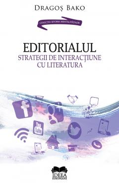 Editorialul. Strategii de interacțiune cu literatura