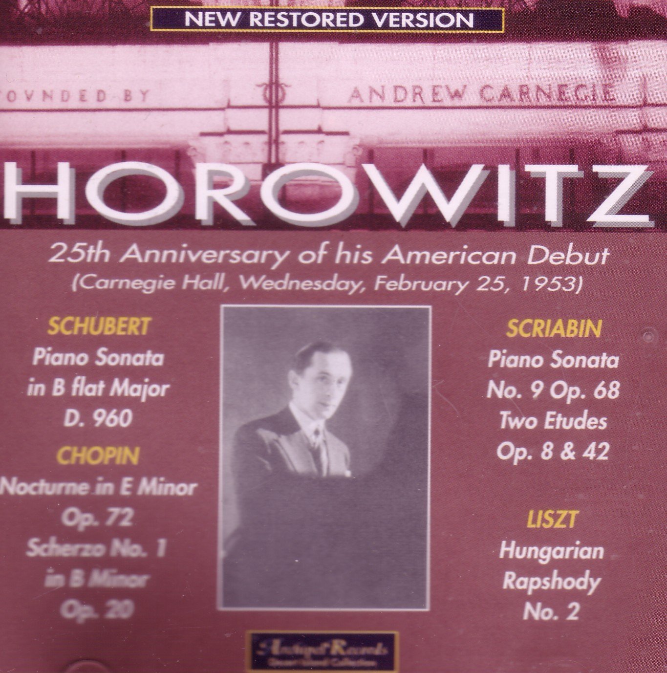 Horowitz: 25th Anniversary of his American Debut (Carnegie Hall, Feb. 25, 1953)