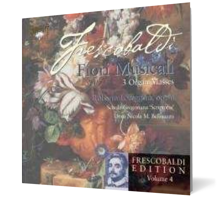 Frescobaldi Edition Volume 4 - Fiori Musicali