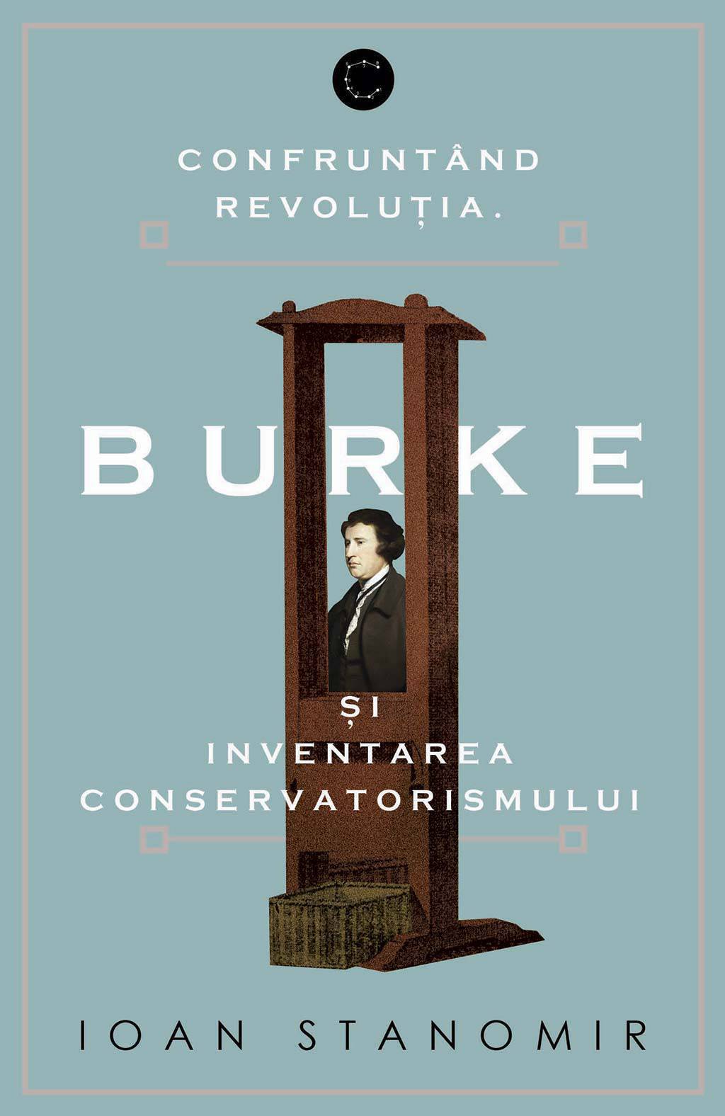 Confruntand revolutia. Burke si inventarea conservatorismului (ebook)