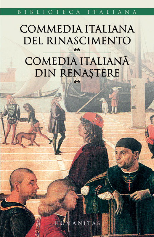 Commedia italiana del Rinascimento/Comedia italiană din Renaştere (vol. II)
