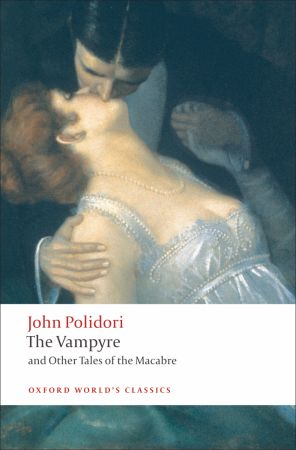 The Vampyre and Other Tales of the Macabre and