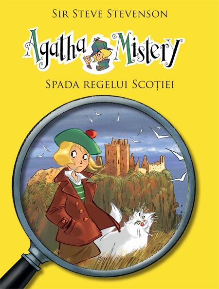 Spada Regelui Scotiei (Agatha Mistery, vol. 3)