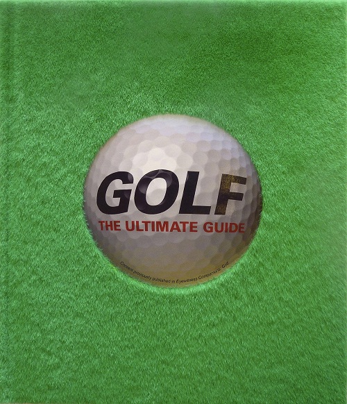 Golf: The Ultimate Guide Cărți