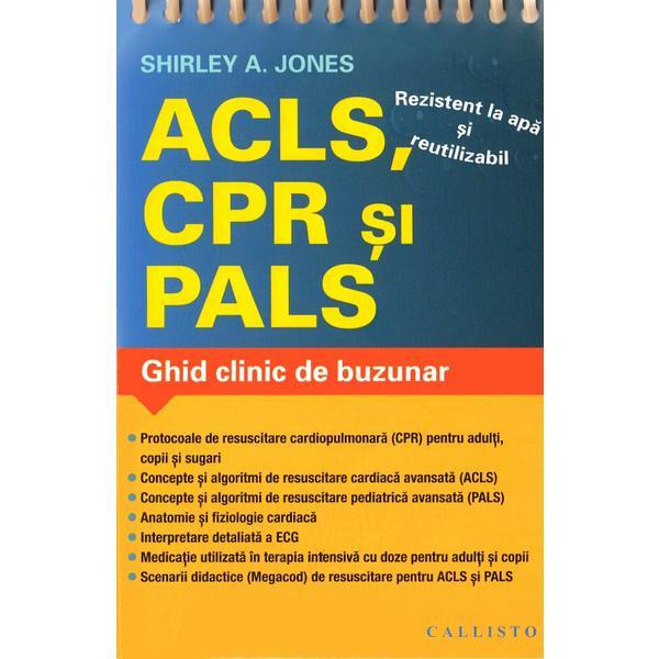 ACLS, CPR si PALS. Ghid clinic de buzunar
