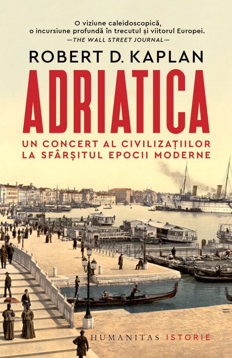 Adriatica. Un concert al civilizațiilor la sfârșitul epocii moderne