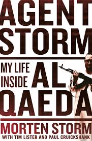 Agent Storm: A Spy Inside al-Qaeda Agent