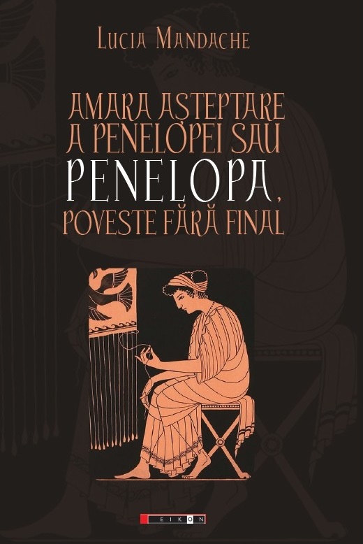 Amara așteptare a Penelopei sau Penelopa, poveste fără final