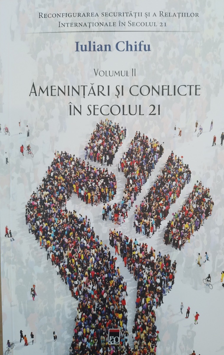 Reconfigurarea securității și a relațiilor internaționale în secolul 21 (vol. II). Amenințări și conflicte în secolul 21