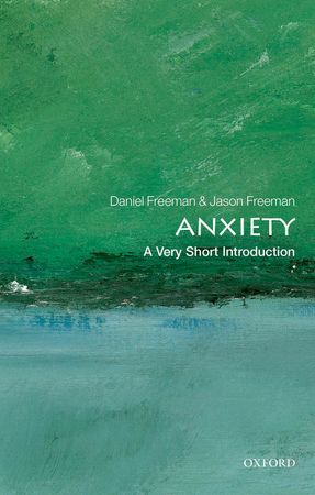 Anxiety: A Very Short Introduction Anxiety