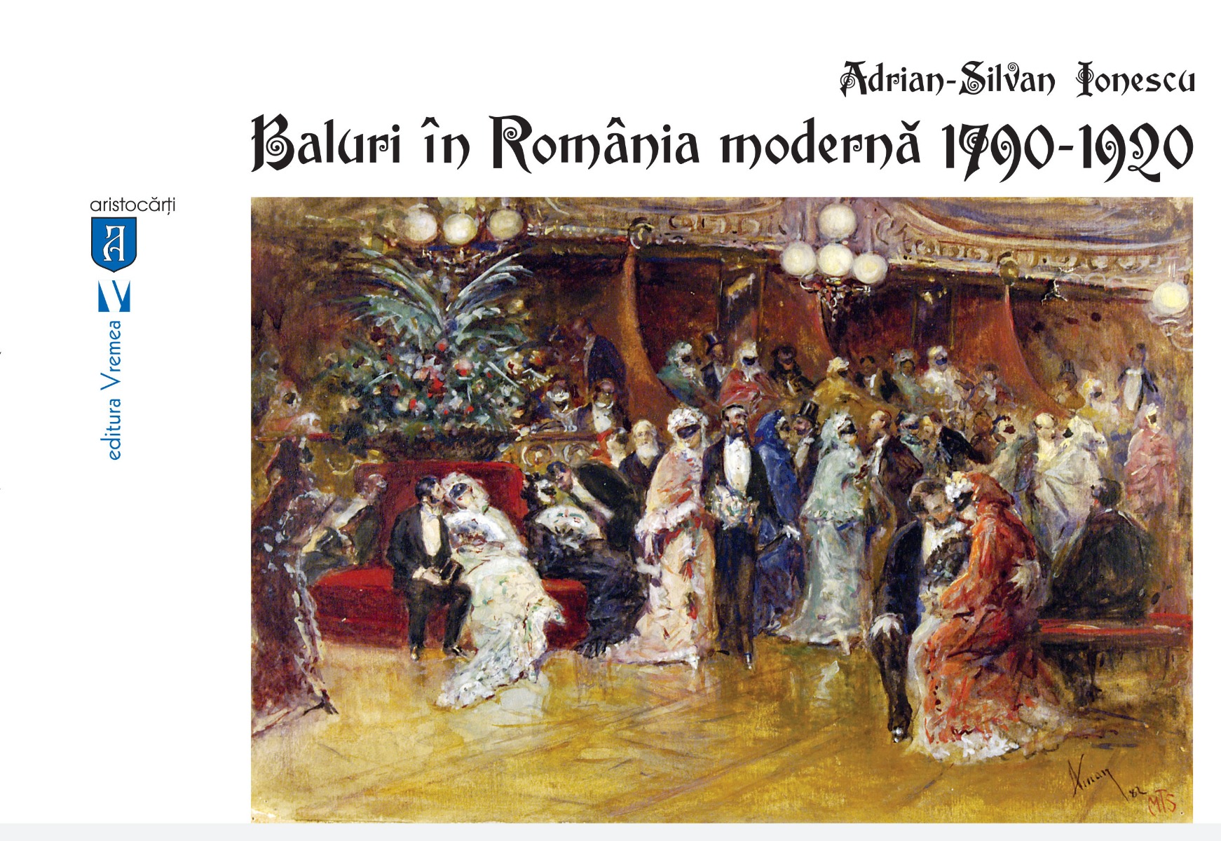 Baluri în România modernă 1790-1920