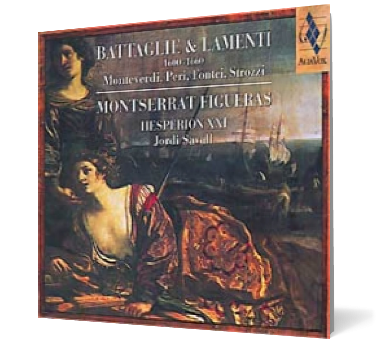 Battaglie & Lamenti (1600 - 1660) - Monteverdi, Peri, Fontei, Strozzi
