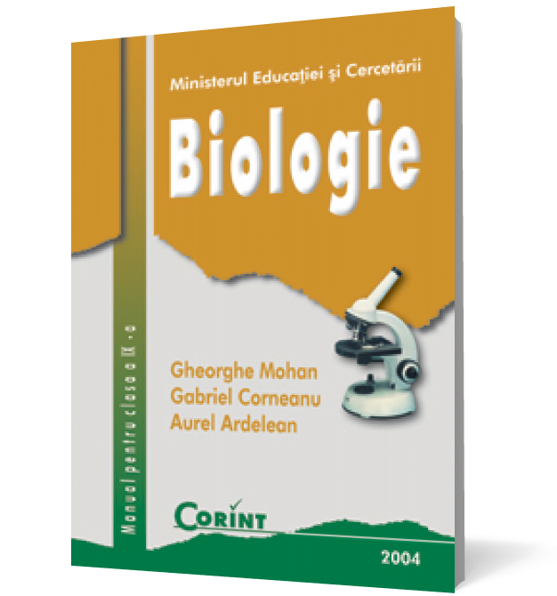 Biologie. Manual pentru clasa a IX-a (Ghe. Mohan)