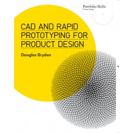 CAD and Rapid Prototyping for Product Design (CAD)