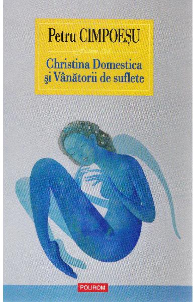 Christina Domestica si Vinatorii de suflete