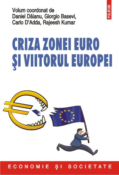 Criza zonei euro si viitorul Europei