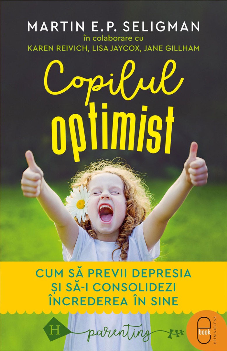 Copilul optimist. Cum să previi depresia și să-i consolidezi încrederea în sine (pdf)