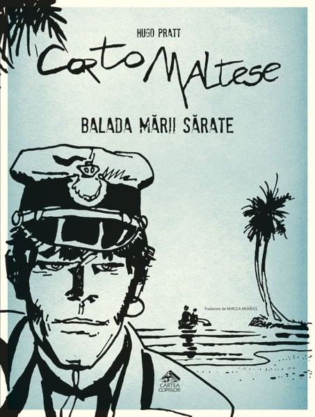 Corto Maltese 1. Balada mării sărate