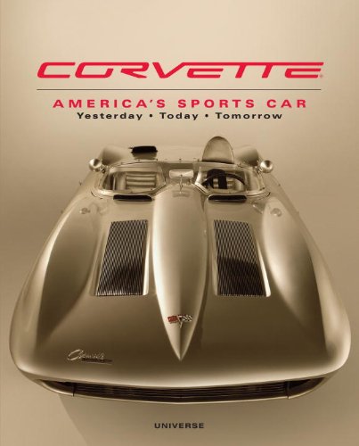 Corvette: America\'s Sports Car Yesterday, Today, Tomorrow