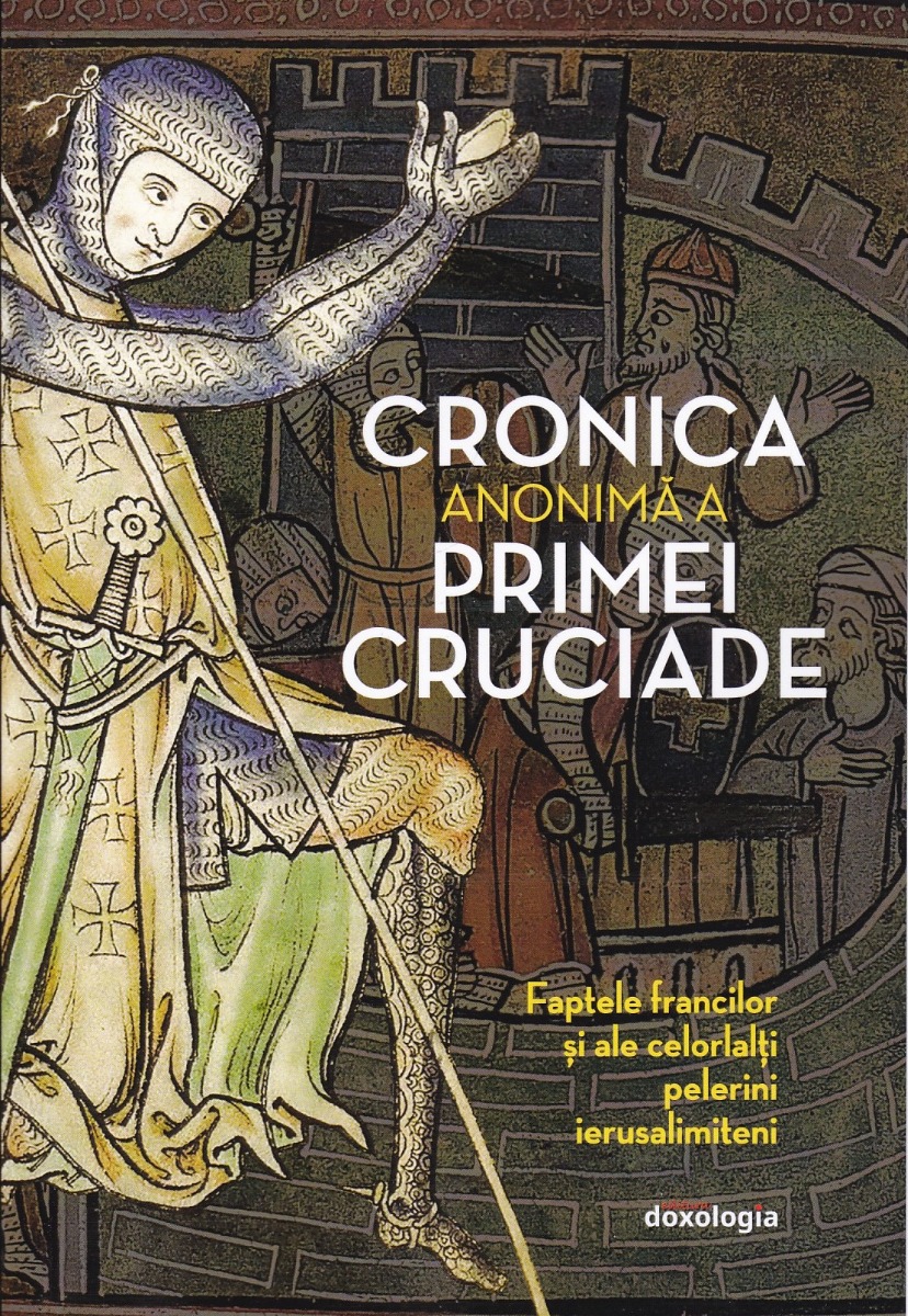 Cronica anonimă a Primei Cruciade. Faptele francilor și ale celorlalți pelerini ierusalimiteni
