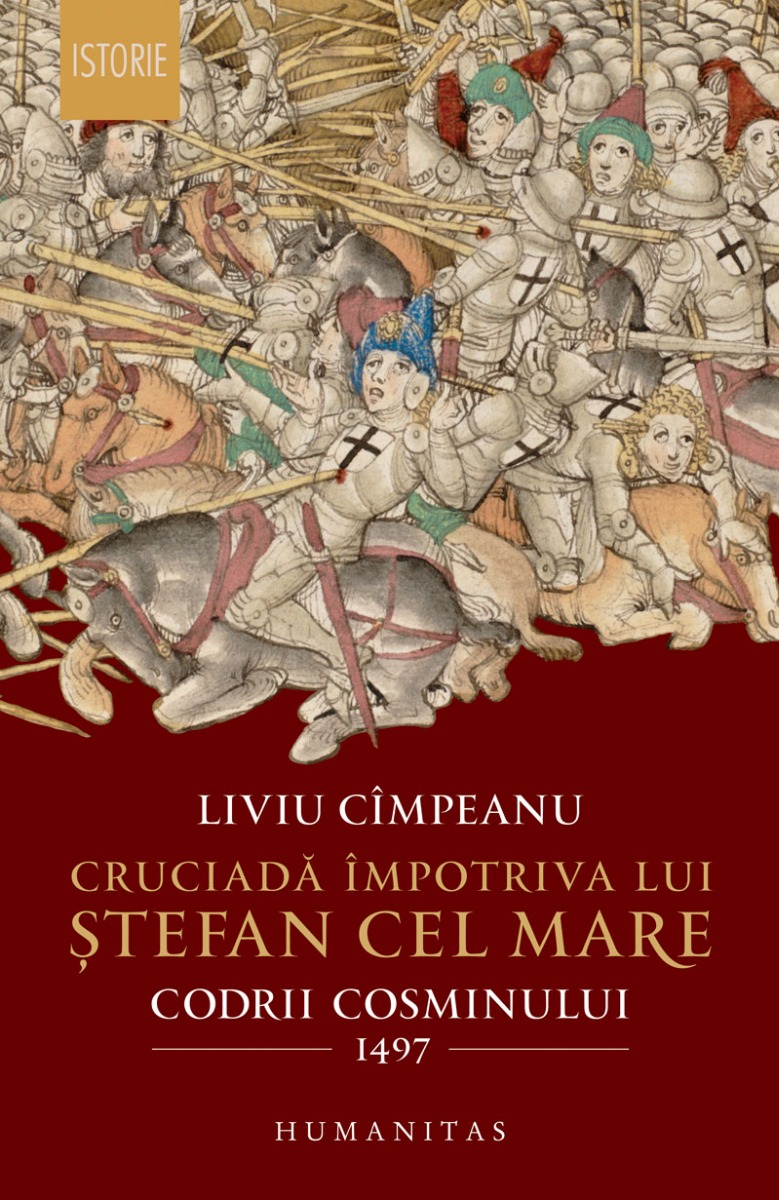 Cruciadă împotriva lui Ștefan cel Mare. Codrii Cosminului 1497