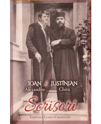 Scrisori. Ioan Alexandru & Justinian Chira