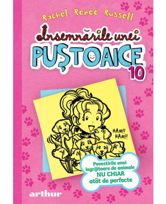 Însemnările unei puștoaice 10. Povestirile unei îngrijitoare de animale NU CHIAR atât de perfecte