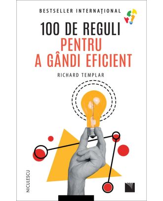 100 de reguli pentru a gândi eficient
