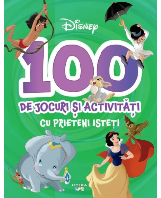 Disney. 100 de jocuri si activitati cu prieteni isteti