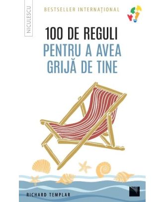 100 de reguli pentru a avea grijă de tine