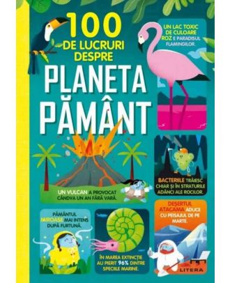 100 de lucruri despre planeta Pamant