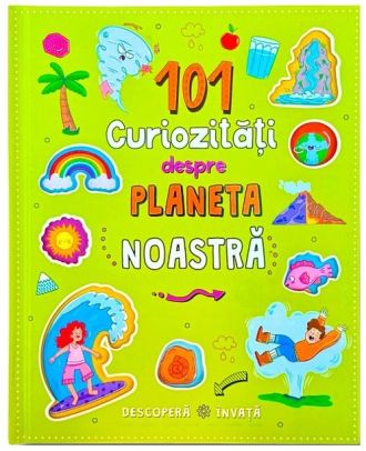 101 curiozități despre planeta noastră