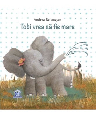 Tobi vrea sa fie mare
