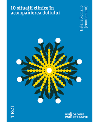 10 situații clinice în acompanierea doliului