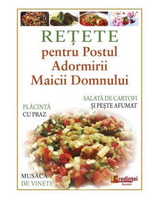 Rețete pentru Postul Adormirii Maicii Domnului