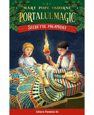 Secretul piramidei. Portalul magic nr. 3