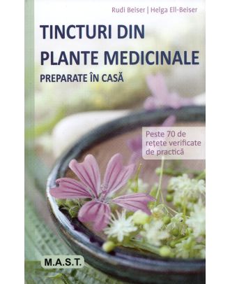 Tincturi din plante medicinale preparate în casă