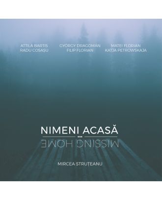 Nimeni acasa / Missing Home