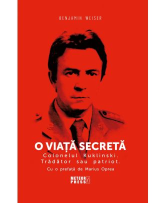 O viata secreta. Colonelul Kuklinski. Tradator sau patriot