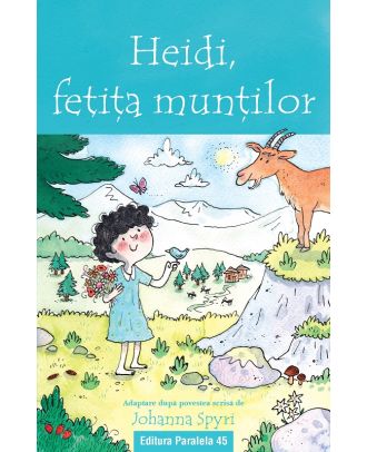 Heidi, fetita muntilor (repovestire)