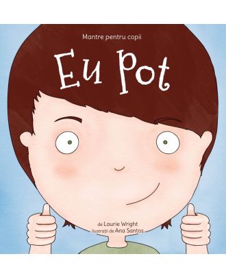 Mantre pentru copii (I). Eu pot