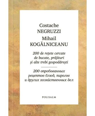 200 de rețete cercate de bucate, prăjituri și alte trebi gospodărești