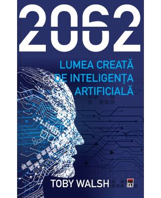 2062 - Lumea creata de inteligenta artificiala