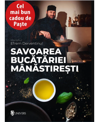 Savoarea bucătăriei mânăstirești