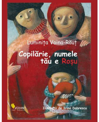 Copilărie, numele tău e Roșu