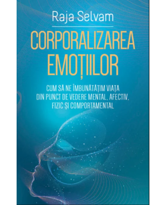 Corporalizarea emotiilor