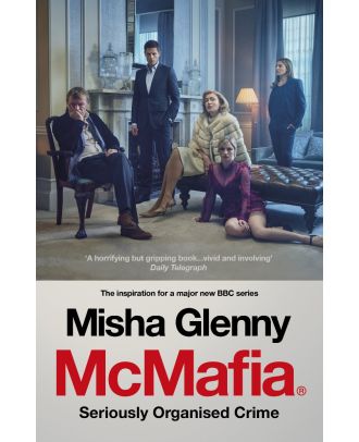 McMafia. Seriously Organised Crime