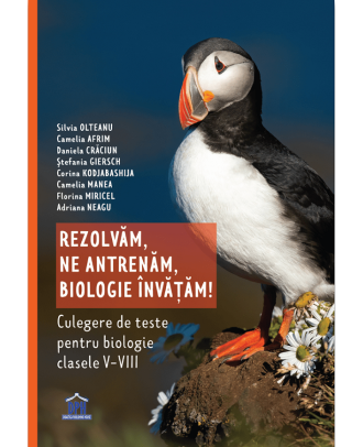 Rezolvam, ne antrenam, biologie invatam! - Clasele 5-8