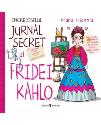 Incredibilul jurnal secret al Fridei Kahlo